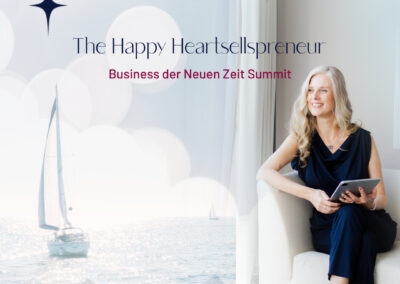 The Happy Heartsellspreneur- Business der Neuen Zeit Summit vom 13.05.24- 17.05.2024
